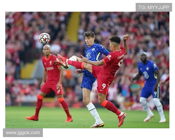 利物浦激战切尔西英超巅峰对决揭示豪门新赛季胜负关键