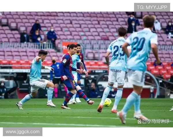 塞尔塔与巴萨精彩对决全场回放分析与精彩瞬间回顾
